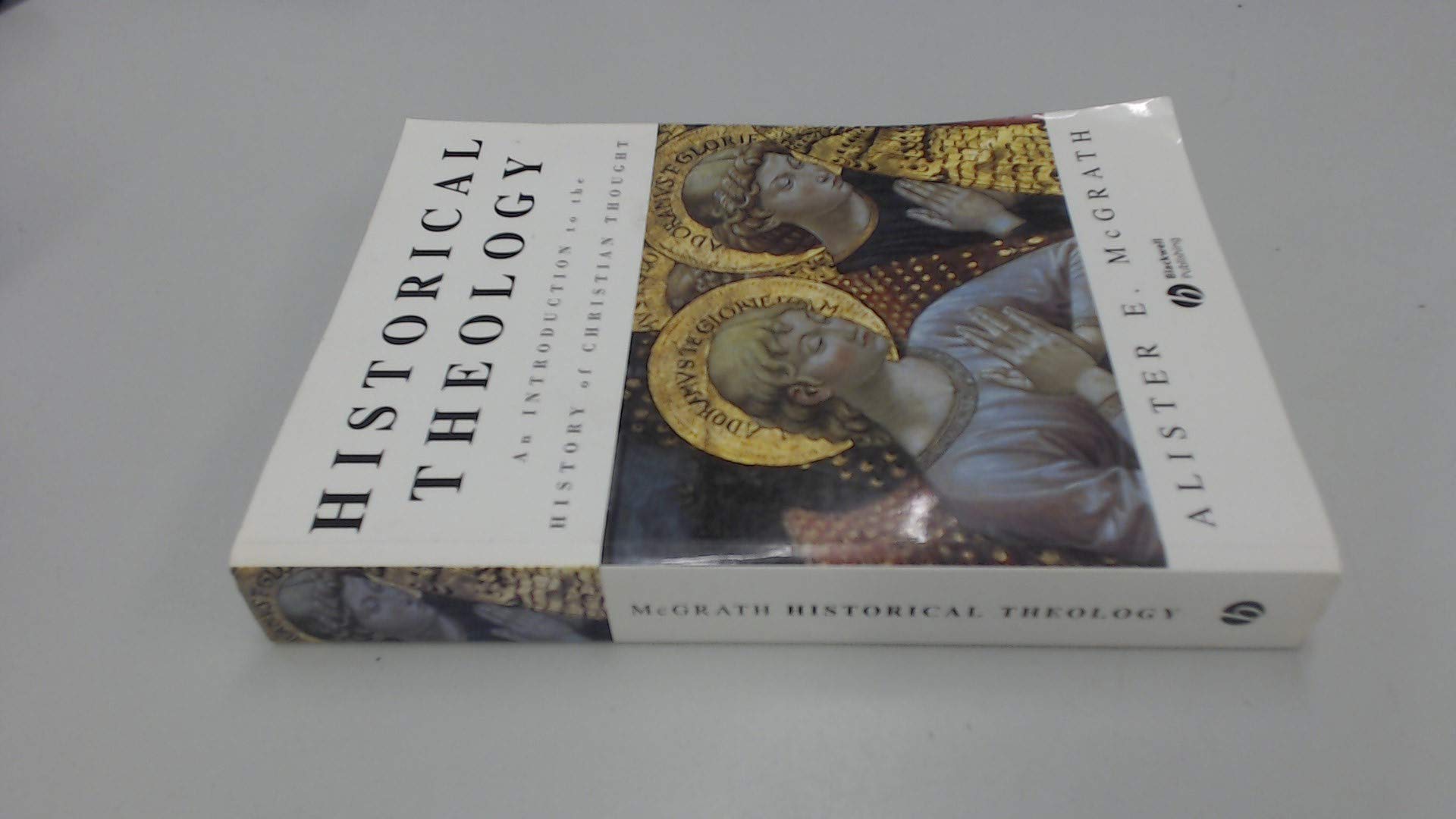Historical Theology: An Introduction to the History of Christian Thought used book depot