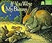 If You Were My Bunny Story Corner McMullan, Kate and McPhail, David