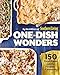 OneDish Wonders: 150 Fresh Takes on the Classic Casserole [Paperback] The Editors of Southern Living