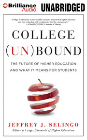 College (Un)bound: The Future of Higher Education and What It Means for Students used book depot