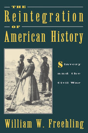 The Reintegration of American History: Slavery and the Civil War used book depot