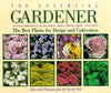 The Essential Gardener: Annuals, Perennials, Bulbs, Roses, Trees, Shrubs, Herbs, Vegetables : The Best Plants for Design and Cultivation