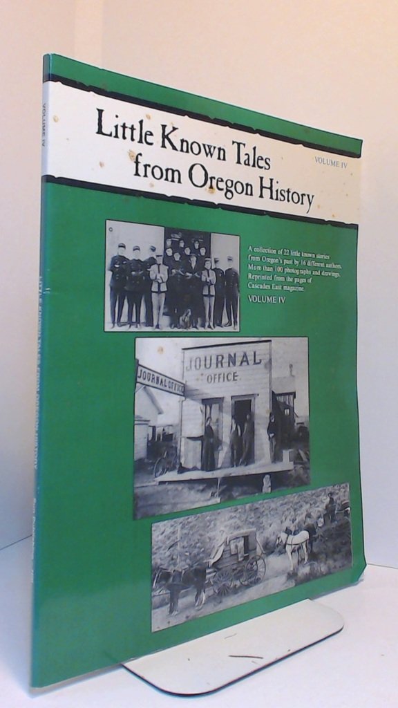 Little Known Oregon History Volume 4 used book depot