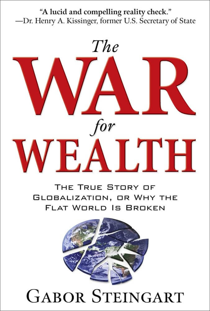 The War for Wealth: The True Story of Globalization, or Why the Flat World is Broken used book depot