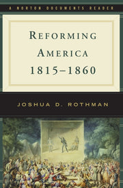 Reforming America, 1815-1860 (Norton Documents Reader) used book depot