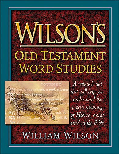 Wilsons Old Testament Word Studies Wilson, William
