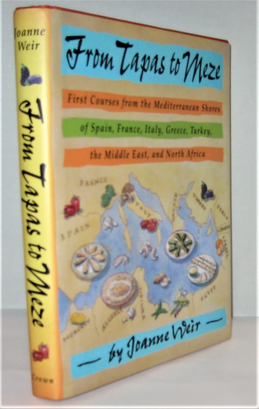 From Tapas to Meze: First Courses from the Mediterranean Shores of Spain, France, Italy, Greece, Turkey, the Middle East, and North Africa used book depot