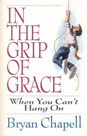 In the Grip of Grace: When You Can't Hang on used book depot