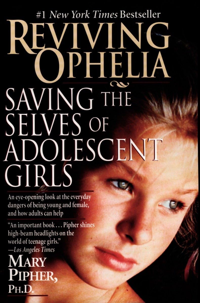 Reviving Ophelia: Saving the Selves of Adolescent Girls used book depot