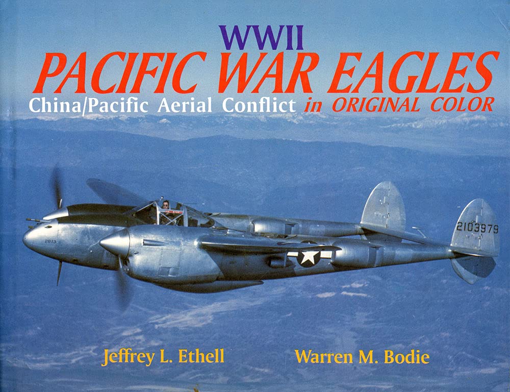 World War II Pacific War Eagles: China/Pacific Aiir War in Original Color used book depot