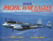 World War II Pacific War Eagles: China/Pacific Aiir War in Original Color used book depot