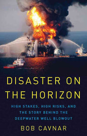Disaster on the Horizon: High Stakes, High Risks, and the Story Behind the Deepwater Well Blowout used book depot