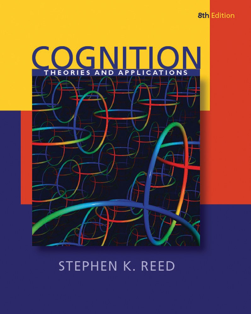 Cognition: Theories and Applications (PSY 384 Cognitive Psychology) used book depot