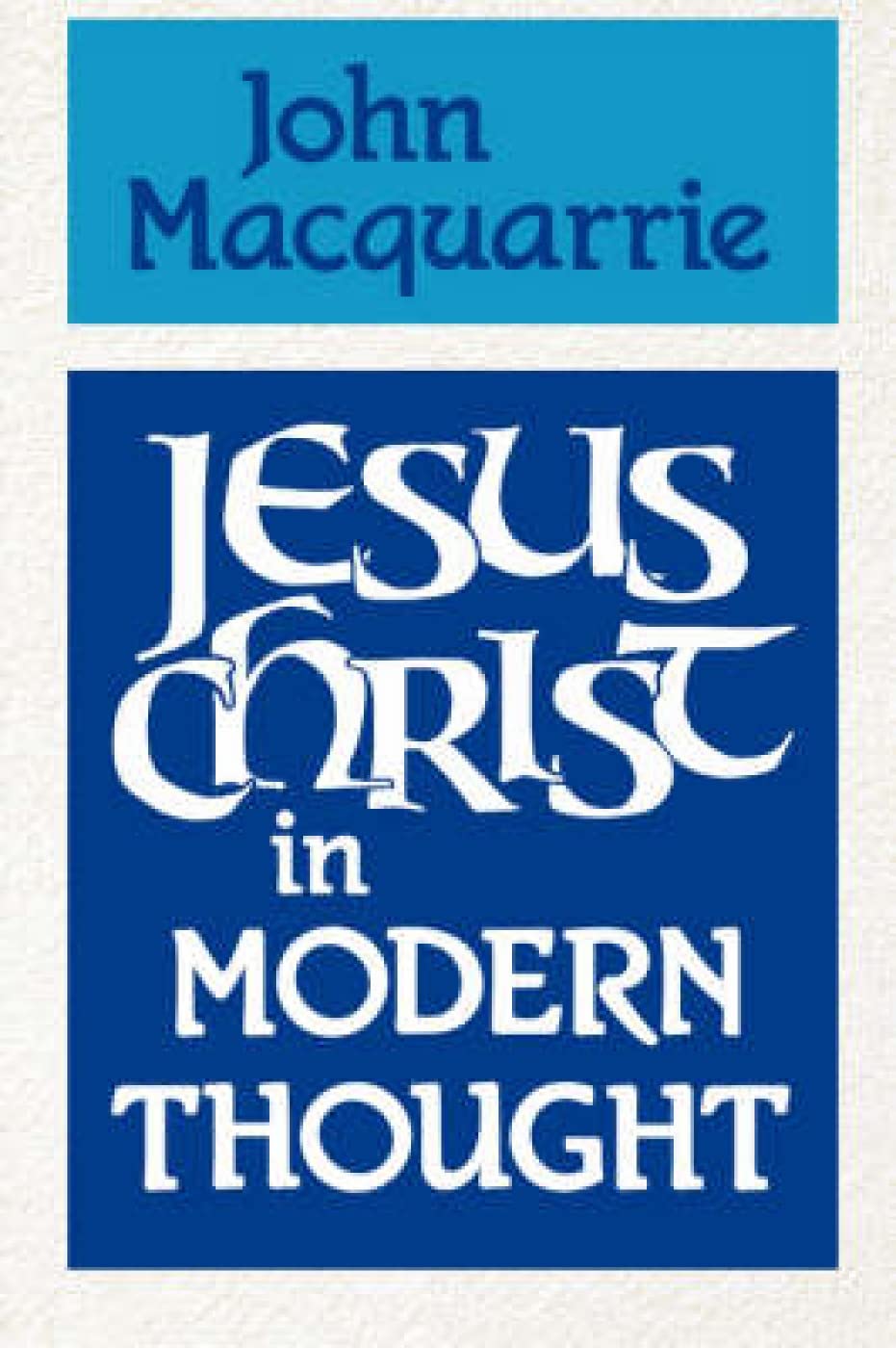 Jesus Christ in Modern Thought used book depot