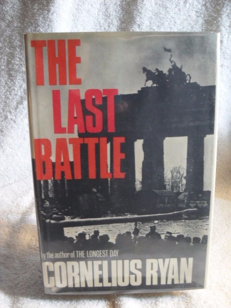 RARE THE LAST BATTLE CORNELIUS RYAN 1966 1ST PRINT FIRST EDITION HC/DJ BOOK WWII used book depot