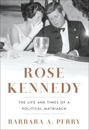 Rose Kennedy: The Life and Times of a Political Matriarch used book depot