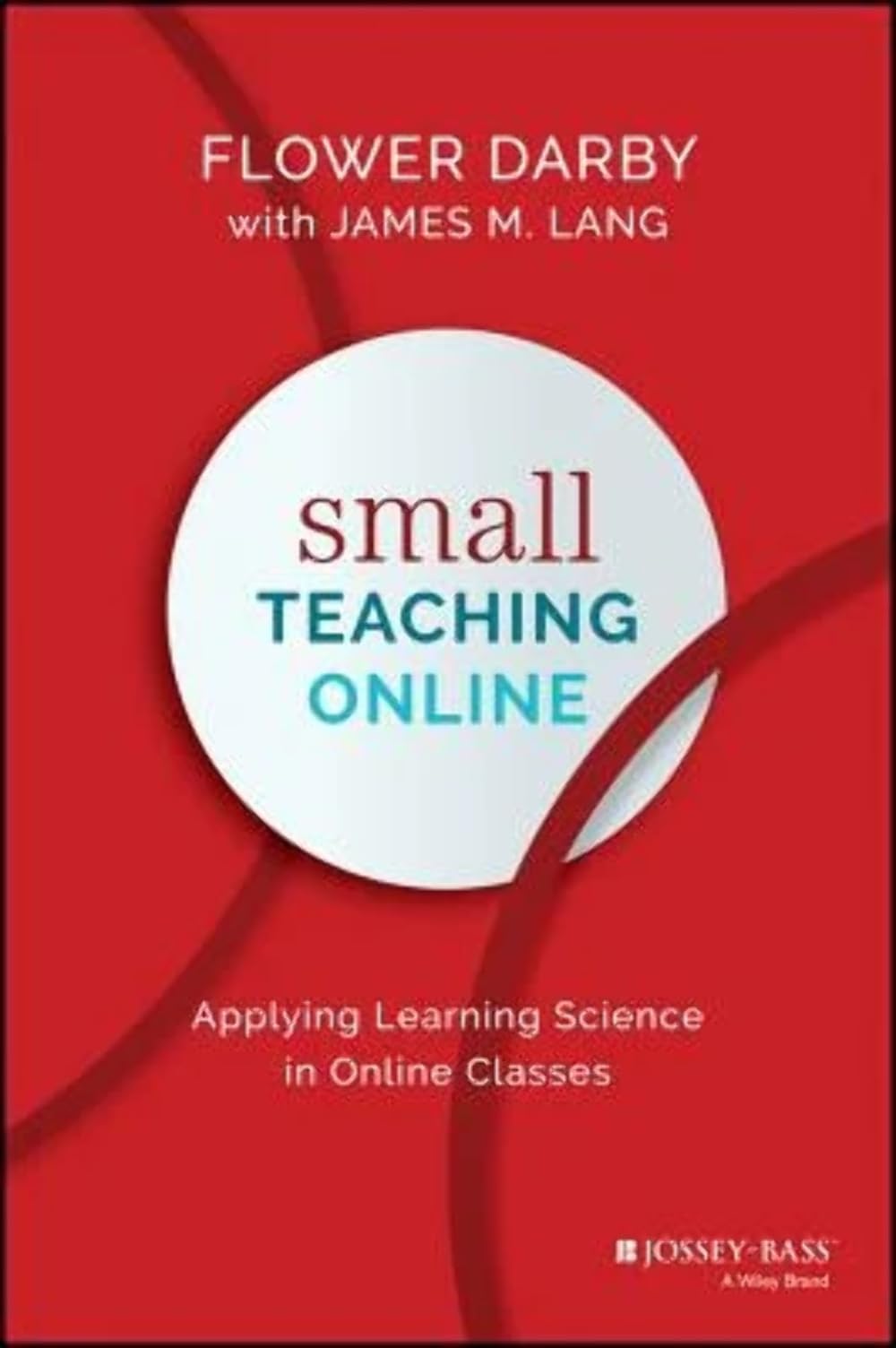 Small Teaching Online: Applying Learning Science in Online Classes used book depot