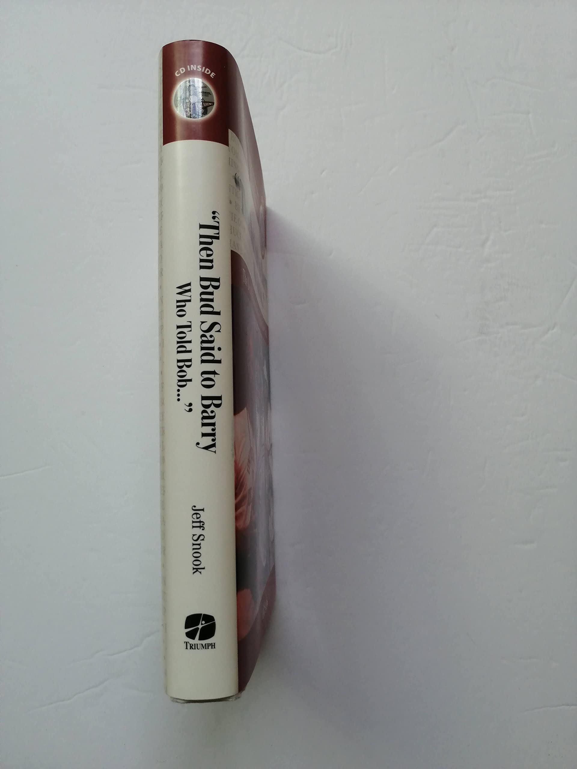 "Then Bud Said to Barry, Who Told Bob. . .": The Best Oklahoma Sooners Stories Ever Told (Best Sports Stories Ever Told) used book depot