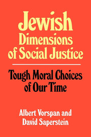Jewish Dimensions of Social Justice: Tough Moral Choices of Our Time used book depot