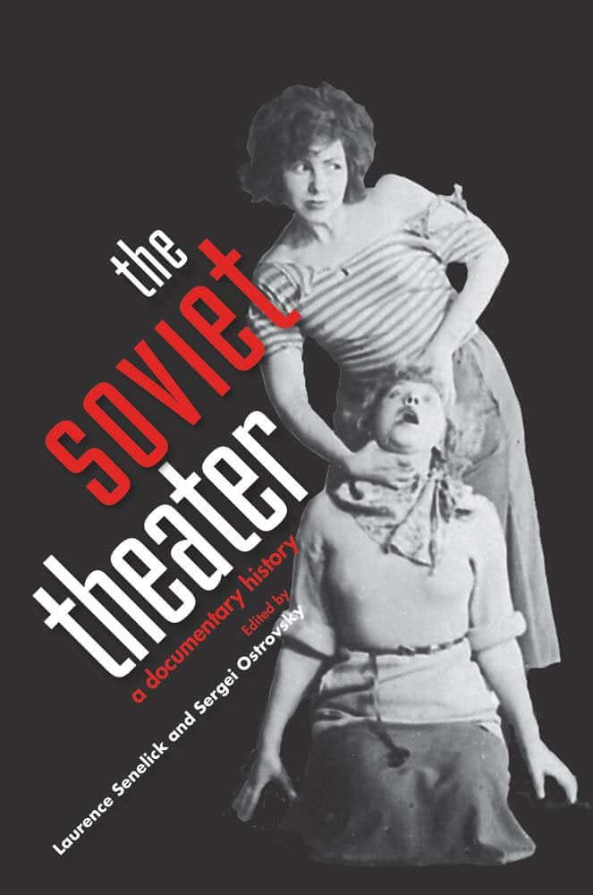 The Soviet Theater: A Documentary History used book depot