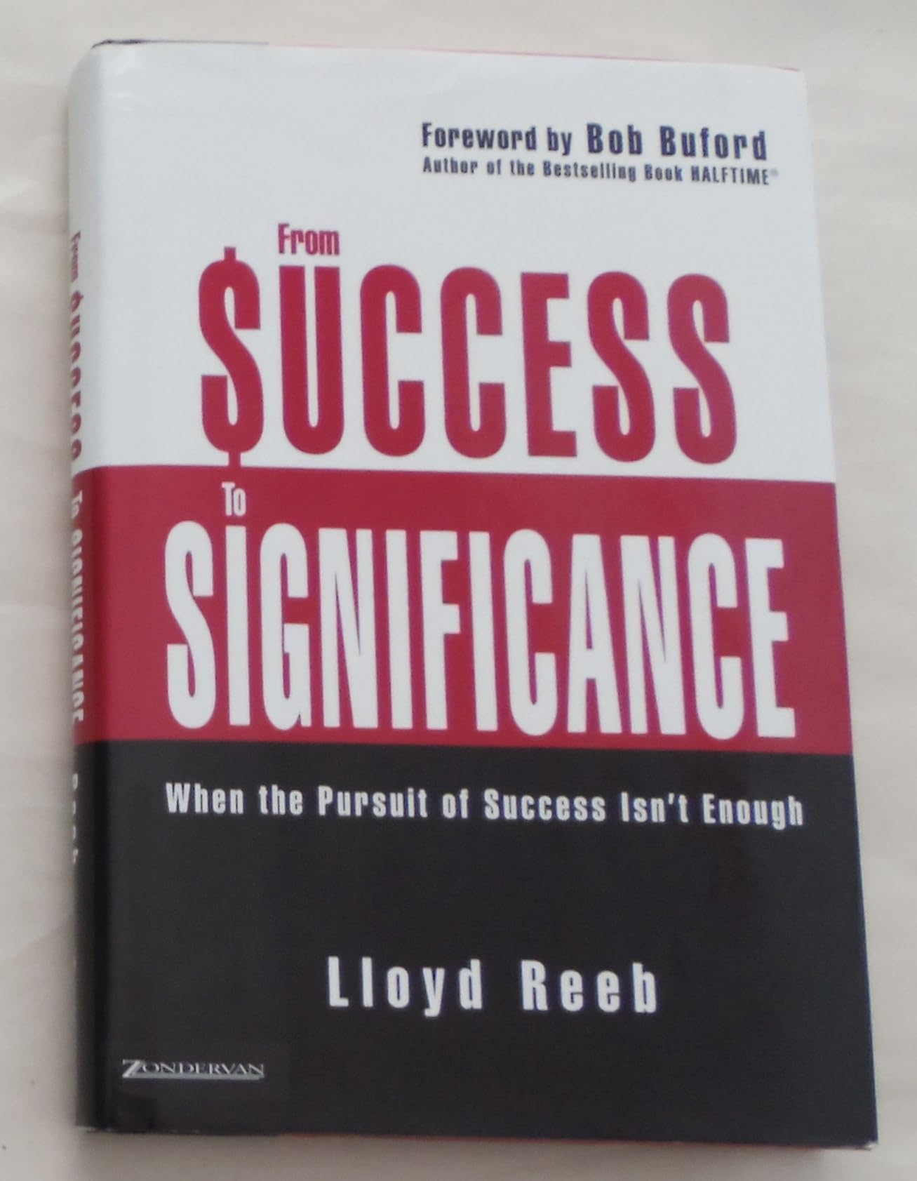 From Success to Significance: When the Pursuit of Success Isn't Enough used book depot