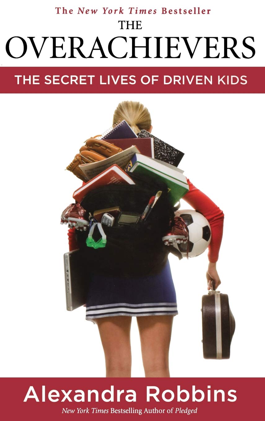 The Overachievers: The Secret Lives of Driven Kids used book depot