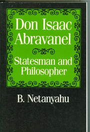 Don Isaac Abravanel Statesman and Philosopher