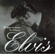 It's Now or Never: The Tribute to Elvis