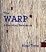 The Warp: A Weaving Reference Tate, Blair and Keller, Carol