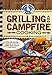 Grilling and Campfire Cooking Everyday Cookbook Collection Gooseberry Patch