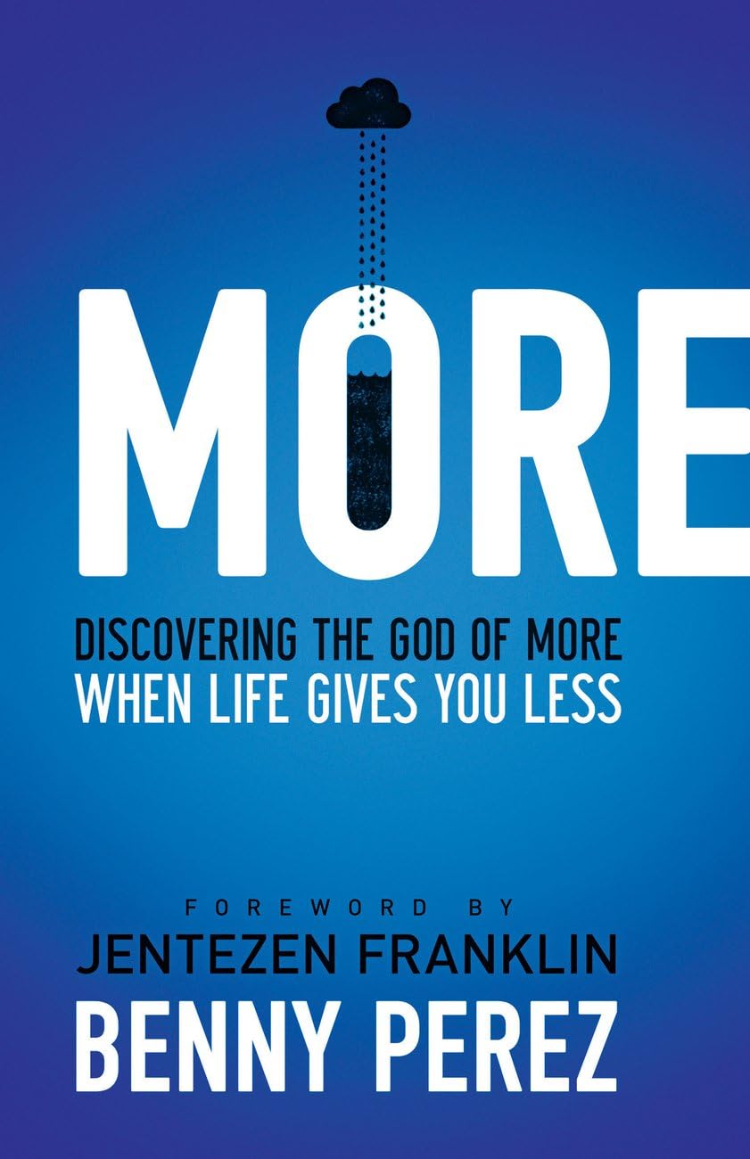 More: Discovering the God of more when life gives you less