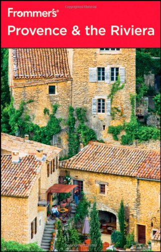 Frommer's Provence & the Riviera (Frommer's Complete Guides)