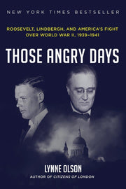 Those Angry Days: Roosevelt, Lindbergh, and America's Fight Over World War II, 1939-1941 used book depot
