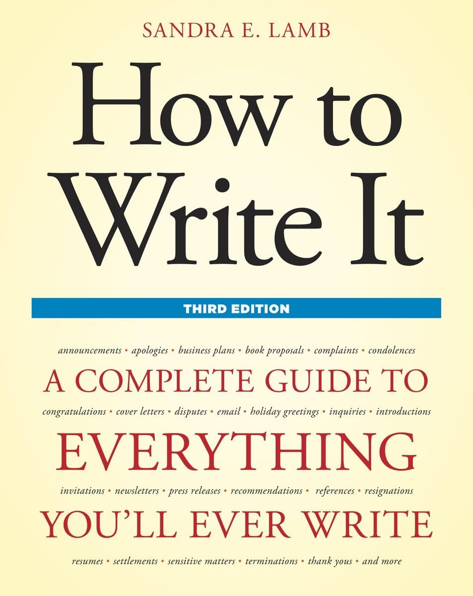 How to Write It, Third Edition: A Complete Guide to Everything You'll Ever Write (How to Write It: Complete Guide to Everything You'll Ever Write) used book depot