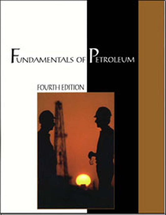 Fundamentals of Petroleum [Paperback] Van Dyke, Kate