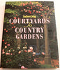 Southern Living Courtyards to Country Gardens (At Home With Southern Living)