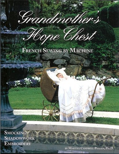 Grandmother's Hope Chest by Martha Campbell Pullen, Ph.D. used book depot