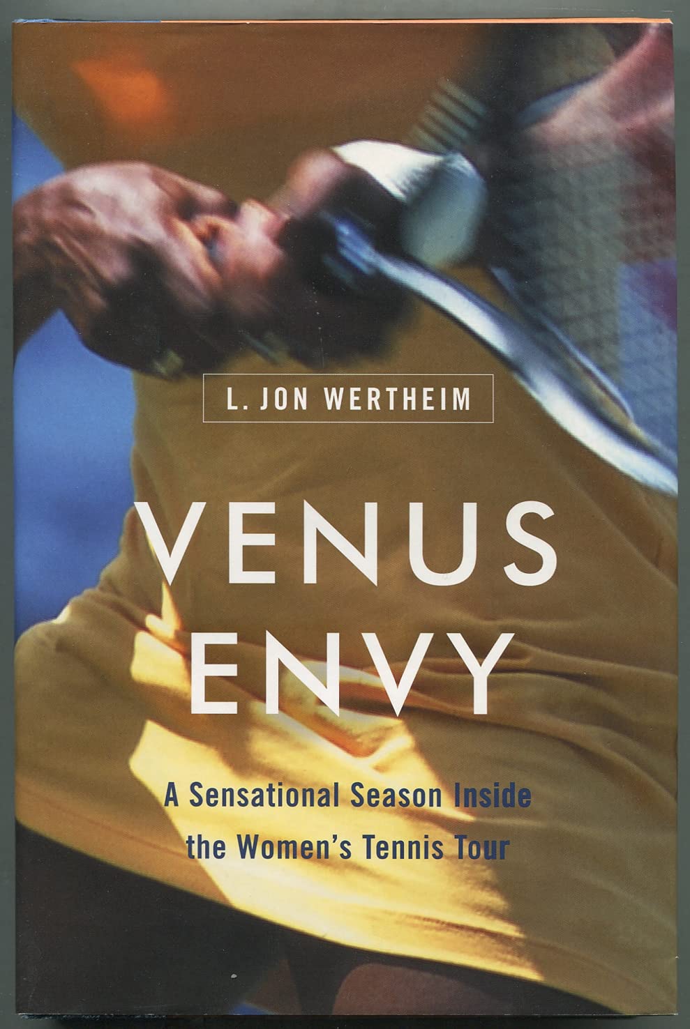 Venus Envy: A Sensational Season Inside the Women's Tennis Tour used book depot