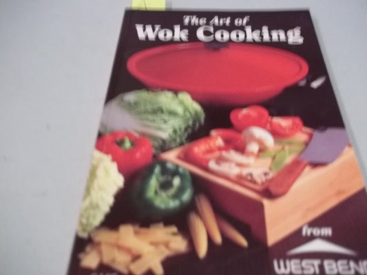 The Art of Wok Cooking from West Bend [Paperback] West Bend