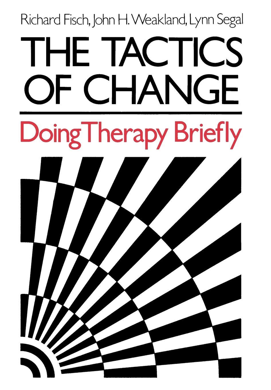 The Tactics of Change: Doing Therapy Briefly used book depot