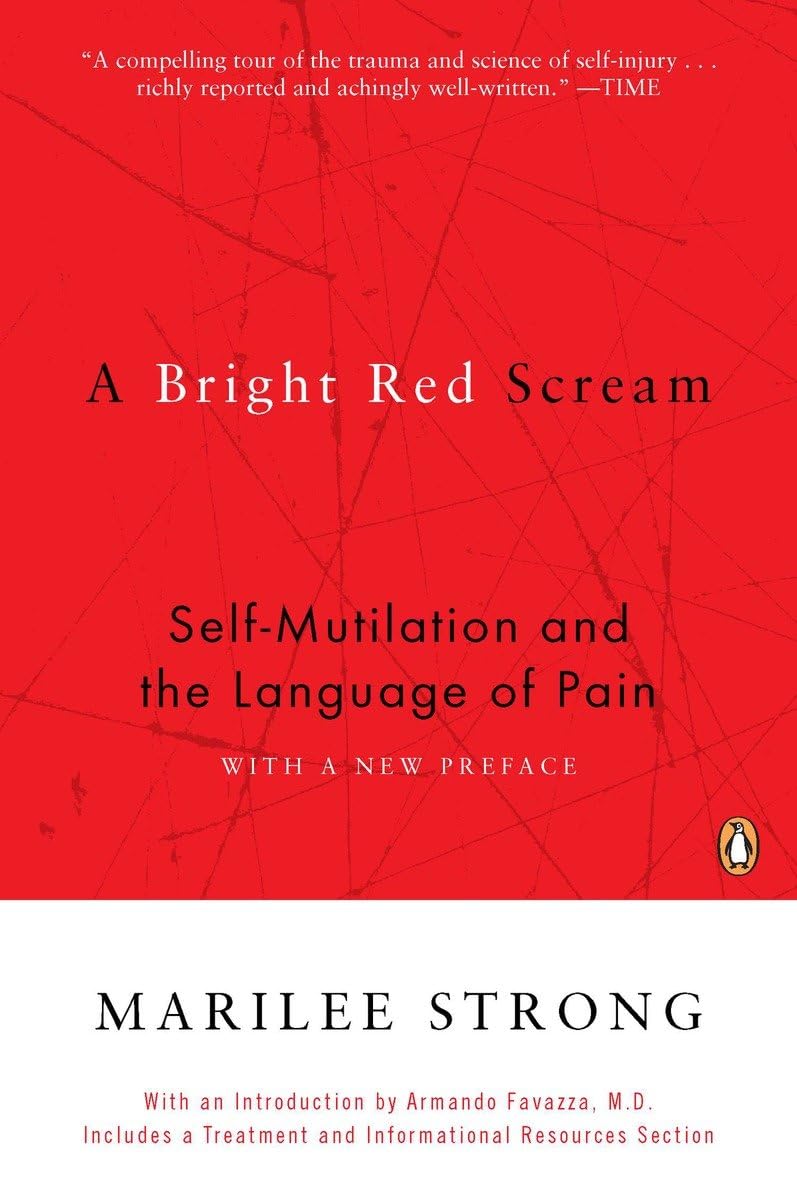 A Bright Red Scream: Self-Mutilation and the Language of Pain used book depot