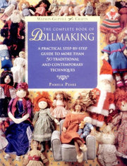 The Complete Book of Dollmaking: A Practical Step-by-Step Guide to More Than 50 Traditional and Contemporary Techniques (Watson-Guptill Crafts) used book depot