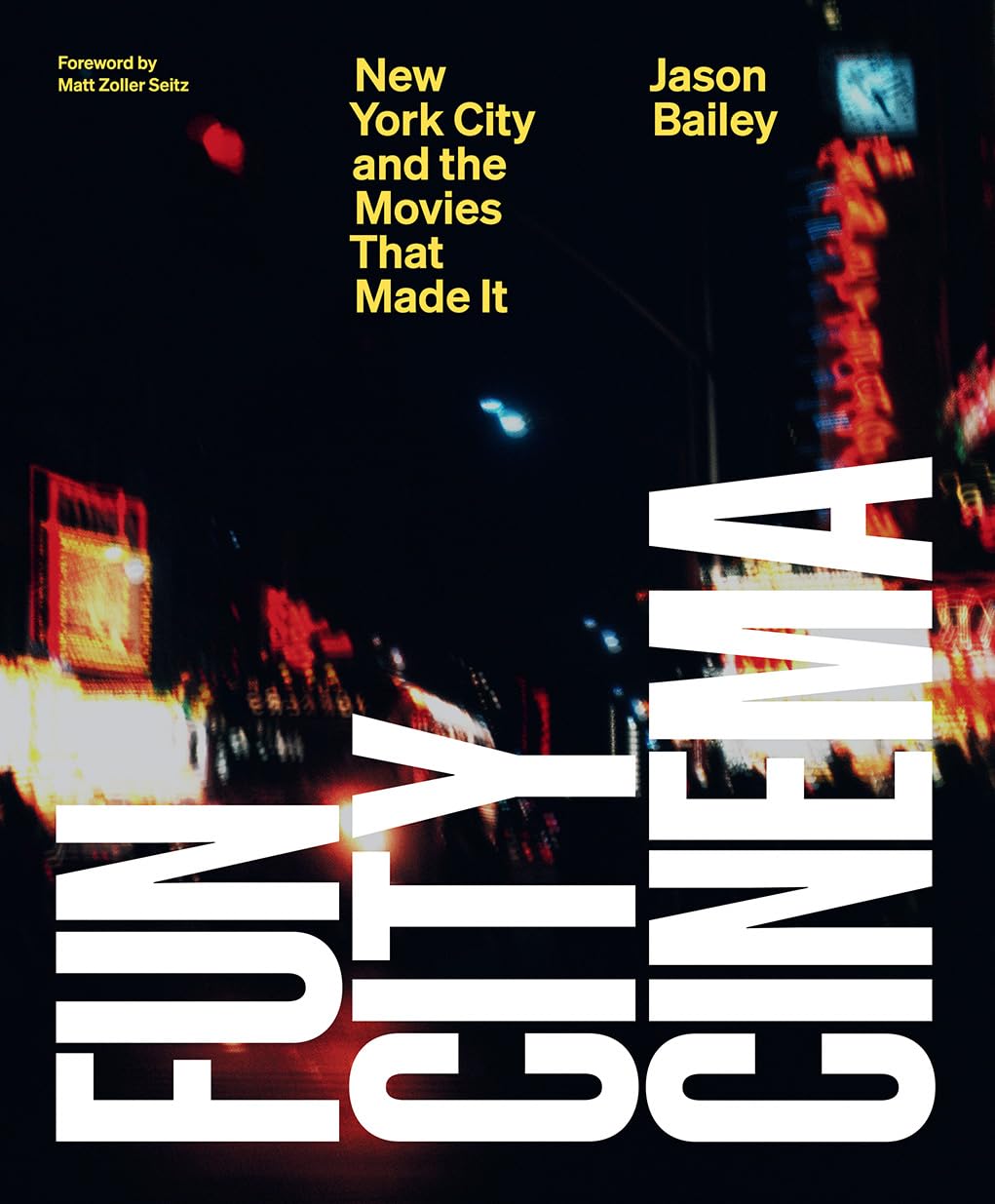 Fun City Cinema: New York City and the Movies that Made It used book depot