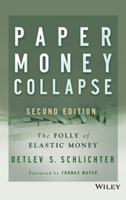 Paper Money Collapse: The Folly of Elastic Money used book depot