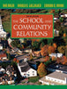The School and Community Relations Bagin, Don; Gallagher, Donald R and Moore, Edward H
