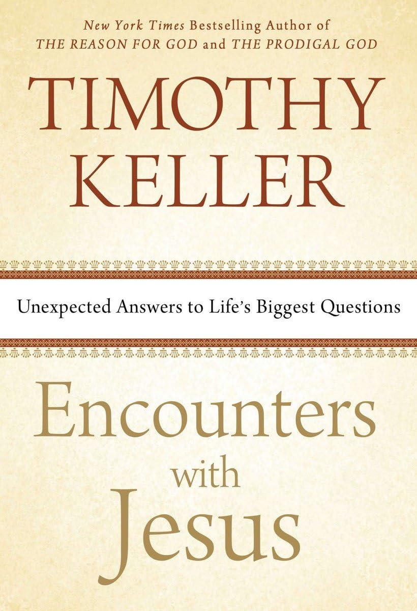 Encounters with Jesus: Unexpected Answers to Life's Biggest Questions used book depot