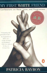 My First White Friend: Confessions on Race, Love and Forgiveness used book depot