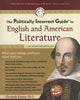 The Politically Incorrect Guide to English and American Literature The Politically Incorrect Guides [Paperback] Kantor, Elizabeth