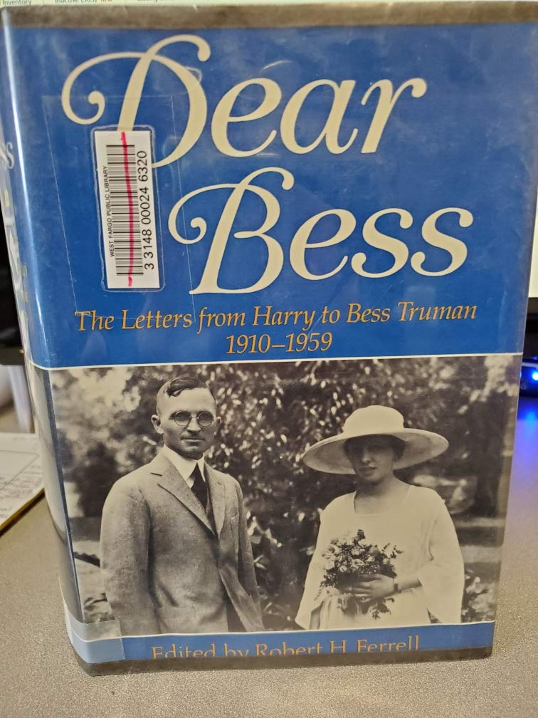 Dear Bess: The Letters from Harry to Bess Truman Hardcover July, 1983 used book depot