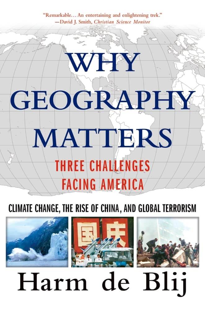Why Geography Matters: Three Challenges Facing America: Climate Change, the Rise of China, and Global Terrorism used book depot